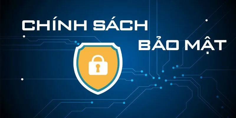 Vài nét sơ lược về chính sách an toàn bảo mật